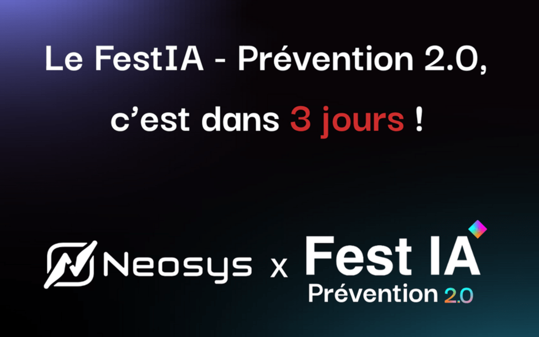 J-3 avant le FestIA – Neosys