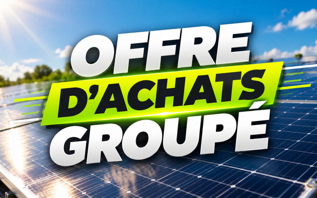 Nettoyage de panneaux solaires : profitez de notre offre d’achat groupé